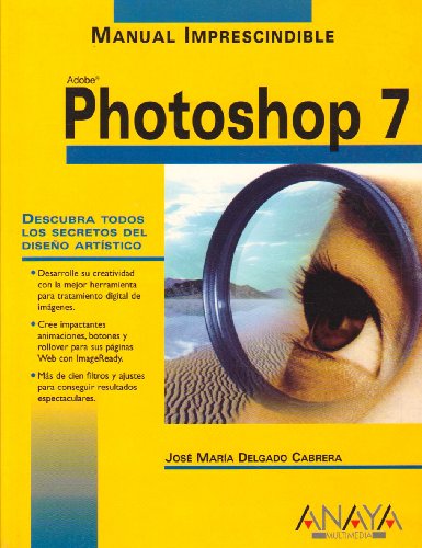 Beispielbild fr Manual imprescindible de photoshop 7 / Essential Manual of Photoshop 7 (Manual Imprescindible (am)) zum Verkauf von medimops