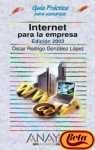 Stock image for Internet para la empresa 2003 / Internet Company (Guias Practicas) for sale by medimops