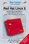 Red hat linux 8 - guia practica para usuarios - (Guias Practicas/ Practical Guides) - Manuel Berlanga Blanco, Jorge Miñana Estruch