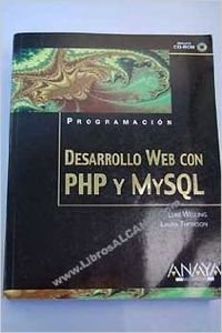 Desarrollo Web Con Php Y Mysql / PHP and MYSQL Web Development (Programacion / Programming) (Spanish Edition) (9788441515697) by Welling, Luke