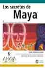 Los Secretos De Maya/the Maya's Secrets (Diseno Y Creatividad) (Spanish Edition) (9788441515710) by Kundert-Gibbs, John