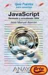 Imagen de archivo de Javascript (Guias Practicas Para Usuarios / Practical Guides for Users) a la venta por medimops