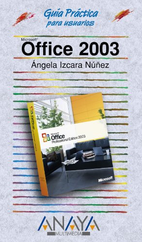 Stock image for Office 2003 (Guas Prcticas) Izcara Nez, ngela for sale by VANLIBER