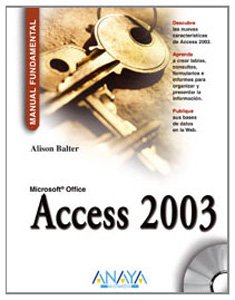 Stock image for Access 2003 / Microsoft Office Access 2003 (Manual Fundamental / Fundamental Manual) (Spanish Edition) for sale by Iridium_Books