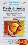 Flash dinamico. php, xml y bases de datos - guia practica usuarios - (Guia Practica para Usuarios / Users Practical Guide) - Baena Romero, Daniel [Autor]