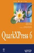 Imagen de archivo de QuarkXPress 6 a la venta por Librera 7 Colores