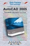 Imagen de archivo de AutoCAD 2005 (edicin especial) a la venta por Iridium_Books