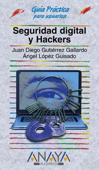 9788441517820: Seguridad digital y Hackers (Guias Practicas / Practical Guides) (Spanish Edition)