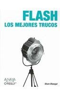 9788441517868: Flash: Los Mejores Trucos / Flash Hacks: 100 Industrial-strength Tips and Tools