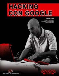 Imagen de archivo de Hacking con Google/ Hacking with Google (Hackers Y Seguridad / Hackers and Security) (Spanish Edition) a la venta por Iridium_Books