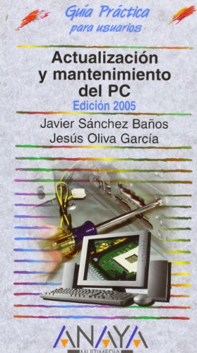 9788441518636: ACTUALIZACION Y MANTENI.PC-G.PRAC.USUARI (SIN COLECCION)