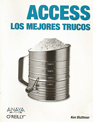 Imagen de archivo de Access. Los mejores trucos (Anaya Multimedia/O Reilly) Bluttman, Ken a la venta por VANLIBER