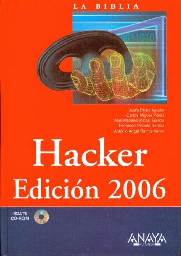 Stock image for Hacker, 2006 (La Biblia De / The Bible of.) (Spanish Edition) for sale by Iridium_Books