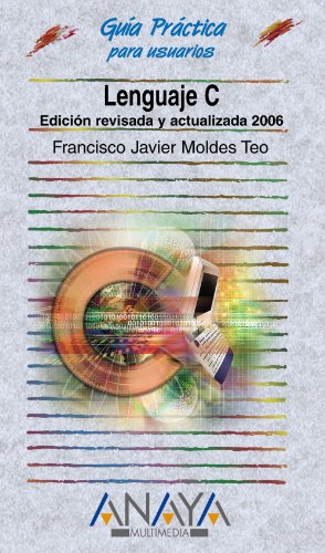 Stock image for Lenguaje C. Edicin revisada y actualizada 2006 for sale by Iridium_Books