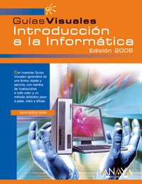 Imagen de archivo de GUAS VISUALES. INTRODUCCIN A LA INFORMTICA. EDICIN 2006 a la venta por Mercado de Libros usados de Benimaclet