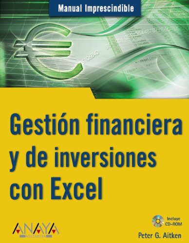 GestiÃ³n financiera y de inversiones con Excel (Manuales Imprescindibles / Essential Manuals) (Spanish Edition) (9788441519480) by Aitken, Peter