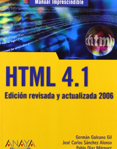 9788441519589: Manual imprescindible html 4.1 2006 / Essential HTML 4.1 Manual 2006 (Spanish Edition)