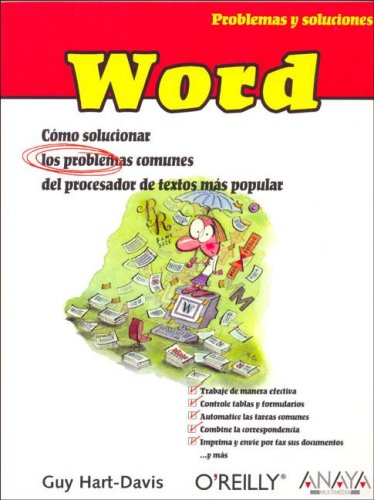 Word/ Word Annoyances: Como Solucionar Los Problemas Comunes del Procesador de Textos Mas Popular / How to Fix the Most Annoying Things About Your ... and Solutions) (Spanish Edition) (9788441519763) by Hart-Davis, Guy