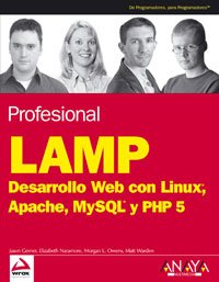 LAMP (Anaya Multimedia/wrox) (Spanish Edition) (9788441520240) by Gerner, Jason; Naramore, Elizabeth; Owens, Morgan L.; Warden, Matt