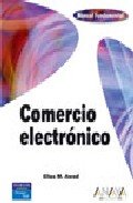 Stock image for Manual Fundamental Comercio Electronico/ Electronic Commerce from Vision to Fulfillment (Spanish Edition) for sale by ThriftBooks-Atlanta