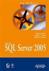 SQL Server 2005 (Spanish Edition) (9788441520899) by Gunderloy, Mike; Jorden, Joseph L.; Tschanz, David W.