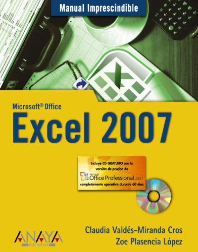 Imagen de archivo de Excel 2007 (Manual Imprescindible/ Essential Manual) (Spanish Edition) a la venta por Iridium_Books