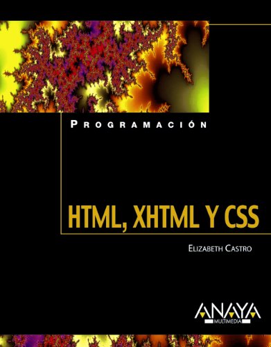 HTML, XHTML y CSS (Programacion/ Programming) (Spanish Edition) (9788441521834) by Castro, Elizabeth