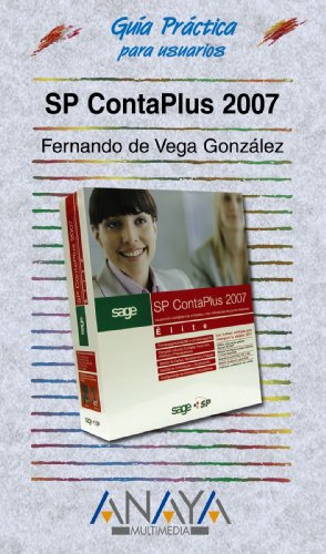 Stock image for SP ContaPlus 2007 (Guas Prcticas) Vega Gonzlez, Fernando de for sale by VANLIBER