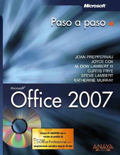 Microsoft Office 2007/ 2007 Microsoft Office System: Paso a Paso/ Step by  Step by Preppernau, Joan; Cox, Joyce; Frye, Curtis; Lambert, Steve; Murray,  Katherine; Lambert, : Very Good (2007) | Better World Books