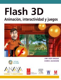 Flash 3D. AnimaciÃ³n, interactividad y juegos (Spanish Edition) (9788441522121) by Ver Hague, Jim; Jackson, Chris