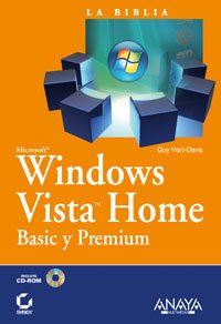 La biblia de Windows Vista Home / Windows Vista Home Bible: Basic y premium/ Basic and Premium (Spanish Edition) (9788441522268) by Hart-Davis, Guy
