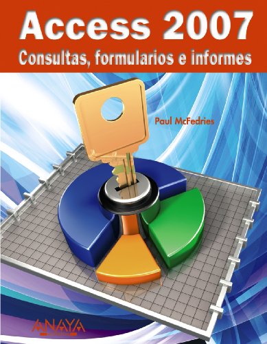 9788441522794: Access 2007: Consultas, Formularios E Informes