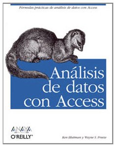 AnÃ¡lisis de datos con Access (Spanish Edition) (9788441522978) by Bluttman, Ken; Freeze, Wayne S.