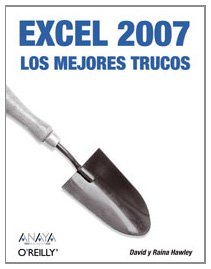 Excel 2007. Los mejores trucos (Spanish Edition) (9788441523128) by Hawley, Raina; Hawley, David