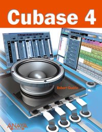 Cubase 4 (Spanish Edition) (9788441523203) by Guerin, Robert