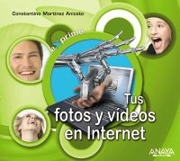 Imagen de archivo de Tus fotos y vÃdeos en Internet (Exprime) (Spanish Edition) a la venta por Discover Books