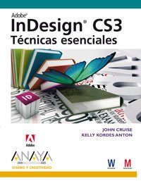 Imagen de archivo de Adobe InDesign CS3. Tcnicas esenciales a la venta por Libros Angulo