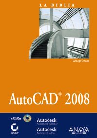 Autocad 2008 (La Biblia De) (Spanish Edition) (9788441523791) by Omura, George