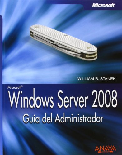Stock image for Windows Server 2008: Guia Del Administrador/ Administrator Guide for sale by medimops