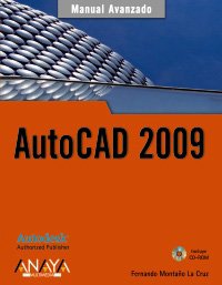 Imagen de archivo de Autocad 2009 (Manual avanzado/ Advanced Manual) (Spanish Edition) a la venta por Iridium_Books