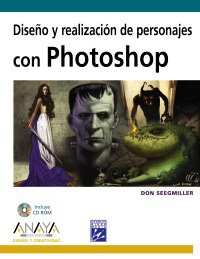 Stock image for Diseno Y Realizacion De Personajes Con Photoshop/ Design And Production Of Characters With Photoshop for sale by RecicLibros