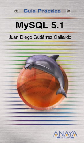 9788441525238: MySQL 5.1 (Guias Practicas/ Practical Guides) (Spanish Edition)