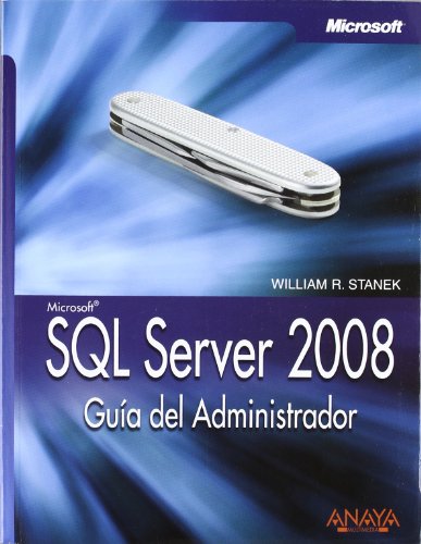 Beispielbild fr SQL Server 2008: Guia Del Administrador/ Administrator's Guide zum Verkauf von Ammareal