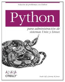 Stock image for Python para administracion de sistemas Unix y Linux/ Pythons for Management of Unix and Linux Sistems (Spanish Edition) for sale by Iridium_Books