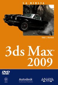 3ds Max 2009 (Spanish Edition) (9788441525504) by Murdock, Kelly L.