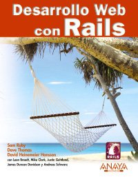 Stock image for Desarrollo web con rails/ Web Development with Rails (Titulos especiales/ Special Titles) (Spanish Edition) for sale by Iridium_Books