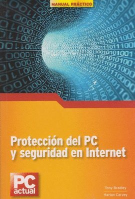 Imagen de archivo de PROTECCION DEL PC Y SEGURIDAD EN INTERNET a la venta por medimops