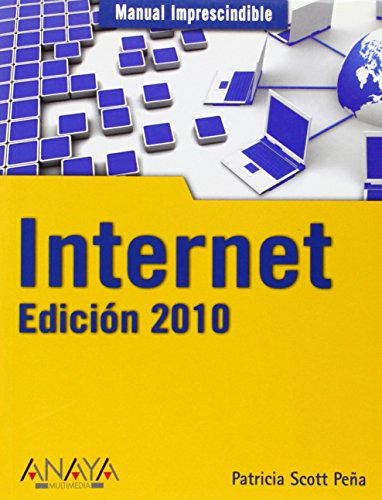 Imagen de archivo de Internet : edicin 2010 (Manuales Imprescindibles) a la venta por medimops