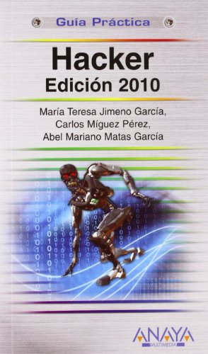 Hacker. Edición 2010 (Guías Prácticas) - María Teresa Jimeno García