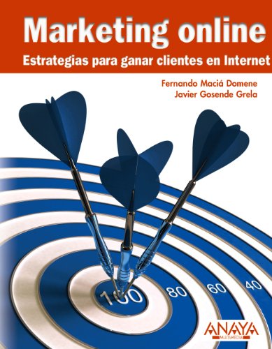 Imagen de archivo de Marketing online : estrategias para ganar clientes en Internet (Ttulos Especiales) a la venta por medimops